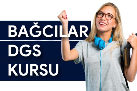 Bağcılar DGS Kursu