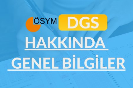 DGS Hakkında Genel Bilgi