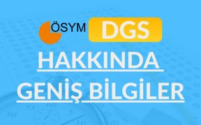 DGS Sınavı Hakkında Geniş Bilgiler