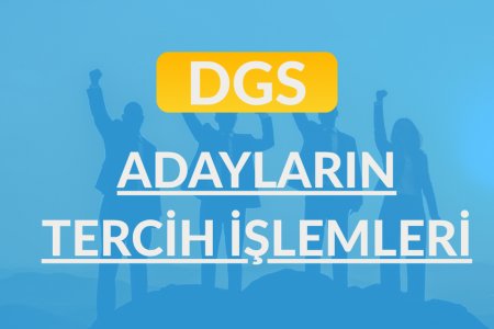 Dikey Geçiş Sınavında Adayların Tercih İşlemleri