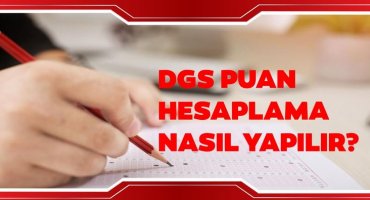 DGS Puan Hesaplama Nasıl Yapılır? DGS ÖBP Hesaplama